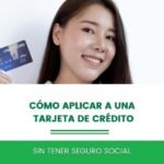 ¿Cuáles son las alternativas para obtener una tarjeta de crédito sin tener un número de seguro social?