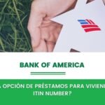 ¿Cuáles son los bancos que ofrecen préstamos a personas con ITIN?