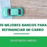 Cuál es el banco con las tasas de interés más bajas para refinanciar un vehículo?